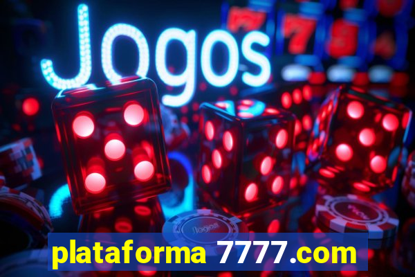 plataforma 7777.com